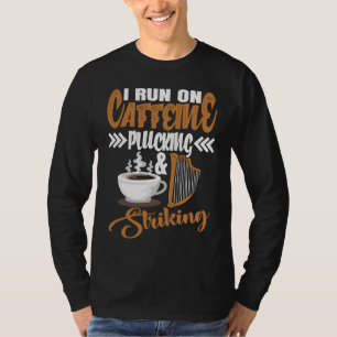 Jag kör på Koffein Knäppande och Slående Harpa T Shirt