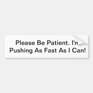 Jag kör så hårt jag kan! Bumper Sticker Bildekal