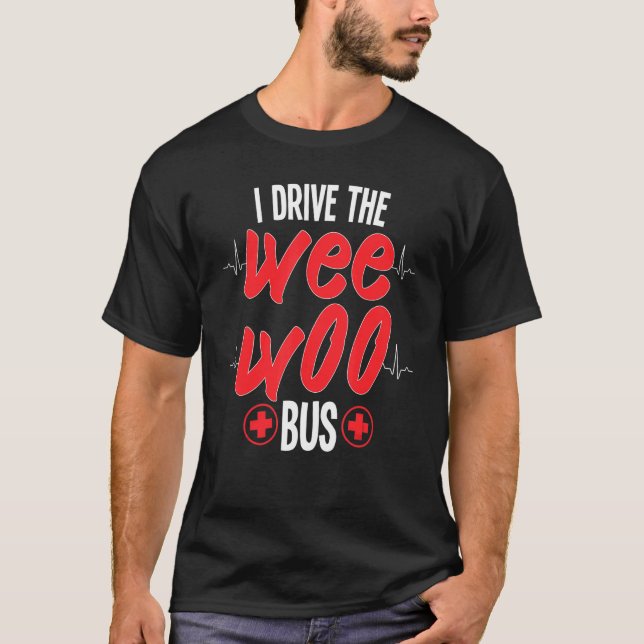 Jag kör Wee Buss Woo Ambulance Medical Technical T Shirt (Framsida)