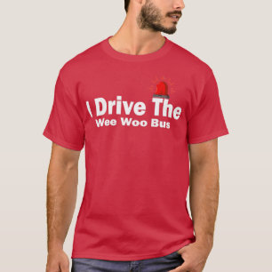 Jag kör Wee Woo Buss 4 T Shirt