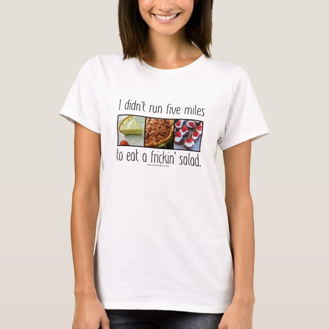 Jag körde inte för sallad t-shirt (Framsida)