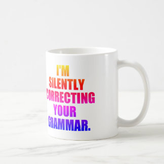 JAG KORRIGERAR DIN GRAMMAR. KAFFEMUGG