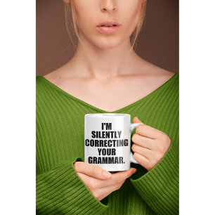 JAG KORRIGERAR DIN GRAMMAR. KAFFEMUGG