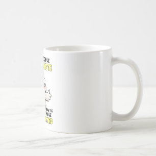 Jag kramar människor som jag hatar så att jag vet kaffemugg