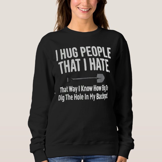 Jag kramar människor som jag hatar t shirt (Framsida)