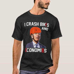 Jag kraschar bikes och ekonomi Joe Biden faller av T Shirt