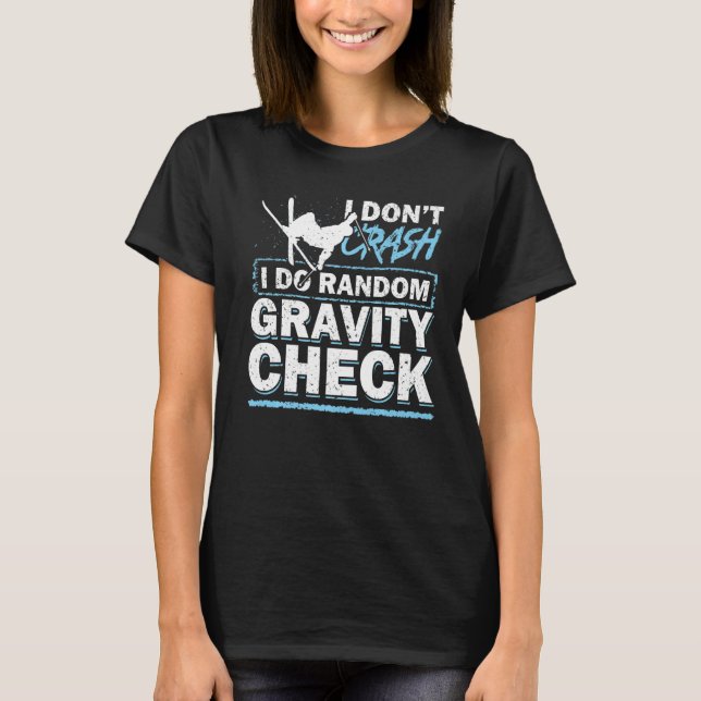 Jag kraschar inte i Random Gravity Check Ski T Shirt (Framsida)