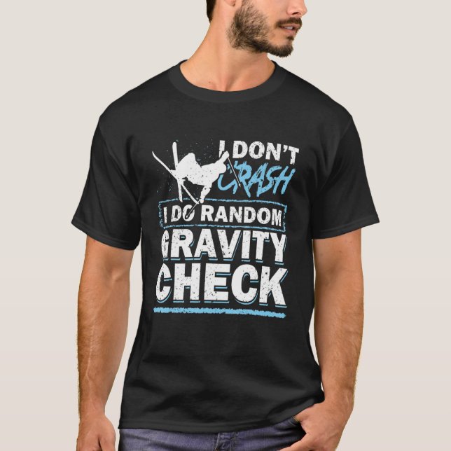 Jag kraschar inte i Random Gravity Check Ski T Shirt (Framsida)