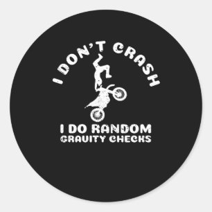 Jag kraschar inte Random Gravity Checks Motocross Runt Klistermärke