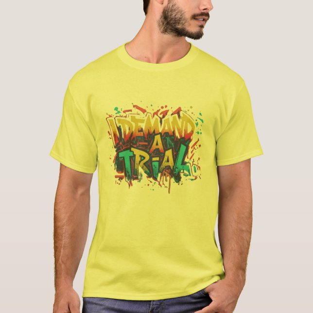 Jag kräver en rättegång t,shirt t shirt (Framsida)