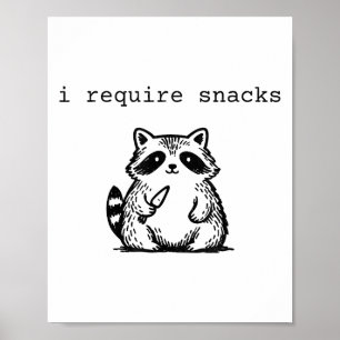 Jag kräver Snacks Raccoon Funny Arg Sopor Panda M Poster