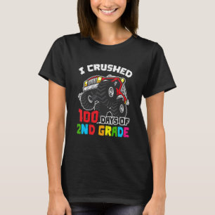 Jag krossade 100 dagar av andra Klass-monsterområd T Shirt