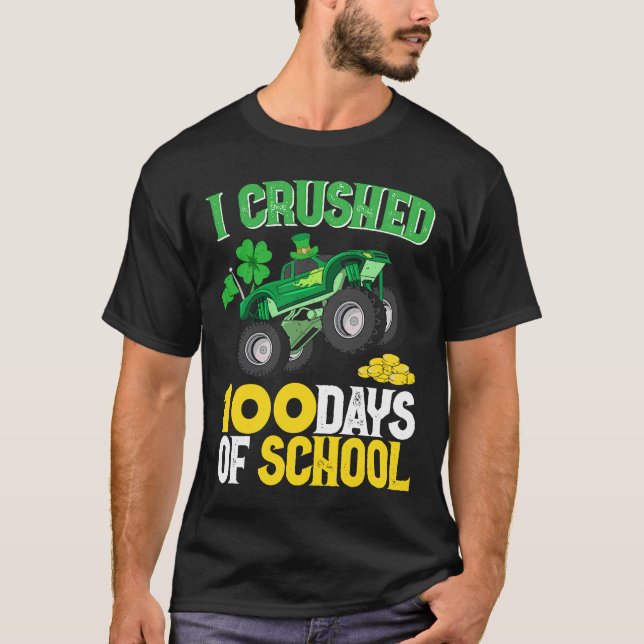 Jag krossade 100 dagar av Fantastisk St Patrick. T Shirt (Framsida)