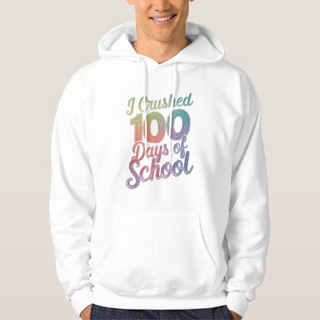 Jag krossade 100 dagar av regnbågsdesign hoodie (Framsida)
