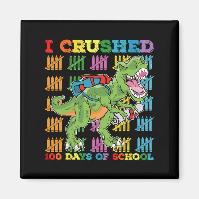 Jag krossade 100 dagar av skolan T Rex dinosaurie Magnet (Framsidan)