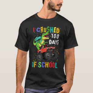 Jag krossade 100 dagar av skoldoktor Monster Truc T Shirt