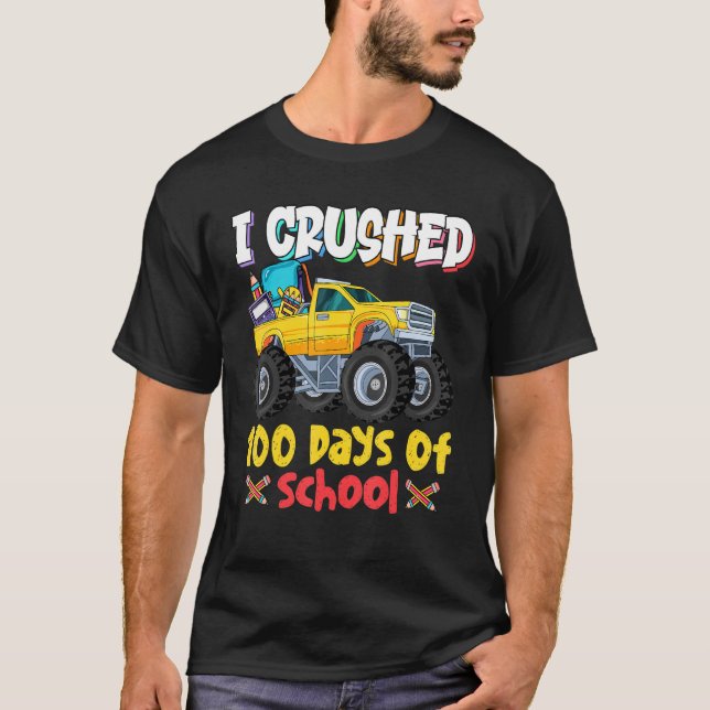 Jag krossade 100 dagar av skolmonster Lastbil T Shirt (Framsida)