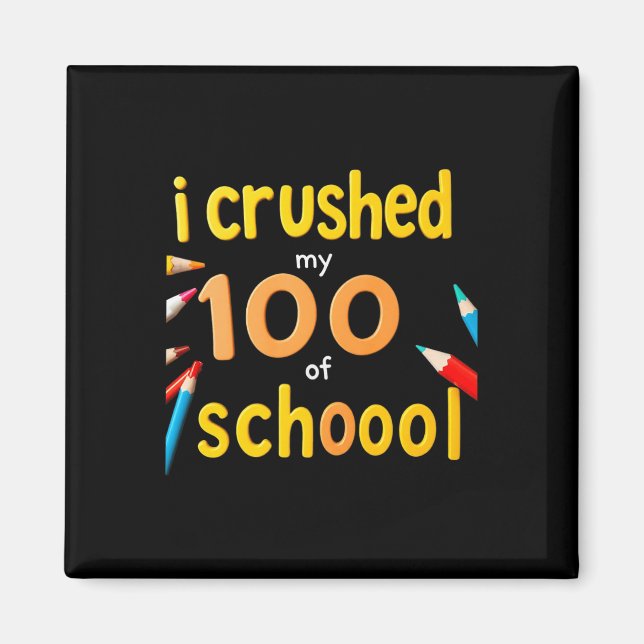 Jag krossade 100 dagar i skolan 100 dagar i skolan magnet (Framsidan)