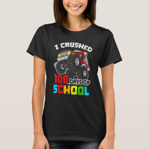 Jag krossade 100 dagar i skolan 100 i Monster T Shirt