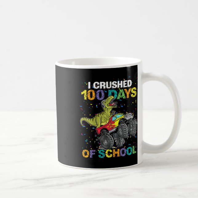 Jag krossade 100 dagars monstertruck-dinosauriesko kaffemugg (Höger)