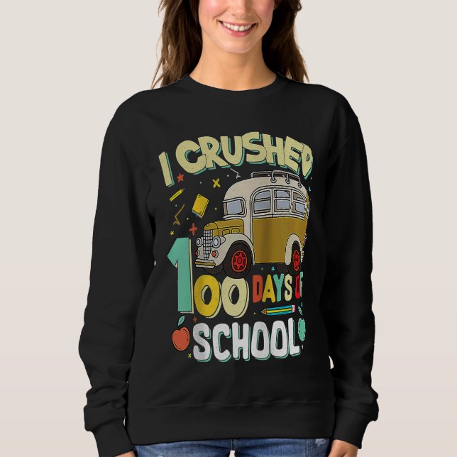 Jag krossade 100 dagars skolbussidé elev lärare t shirt (Framsida)