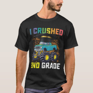 Jag krossade 2:a klassens monstertruckexamen t shirt