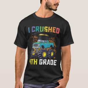 Jag krossade 4:e klass monstertruck examen t shirt