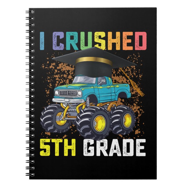 Jag krossade 5:e klass monstertruck examen anteckningsbok (Framsidan)