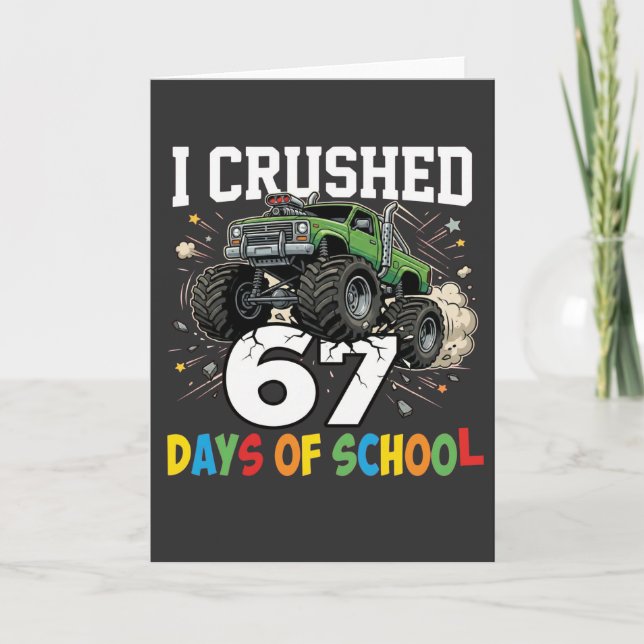 Jag Krossade 67 Dagar av Skolans Monstertruck Kort (Framsida)
