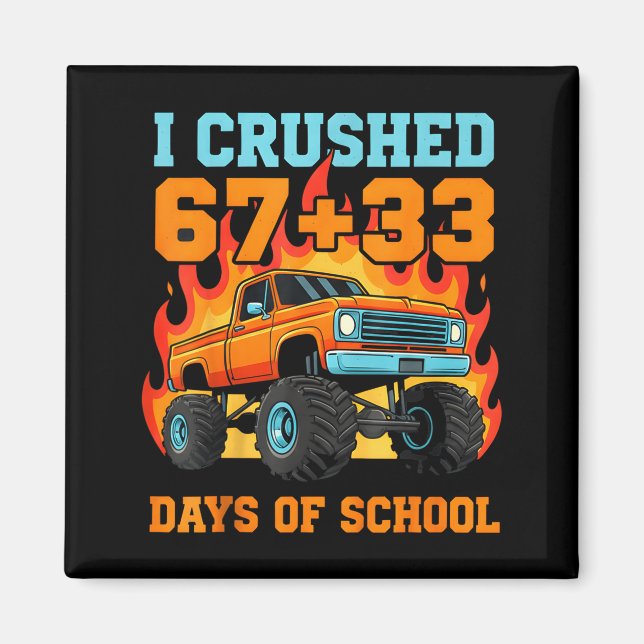 Jag krossade 67 plus 33 dagar av skolbussläraren  magnet (Framsidan)