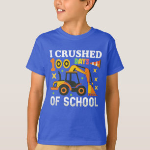 Jag krossade hundra dagar av skolgrävare t shirt