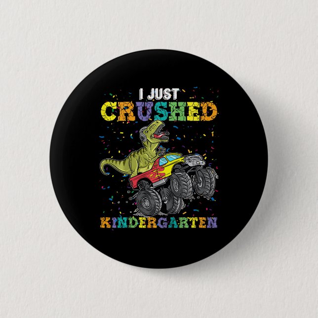 Jag krossade just Kindergarten Dinosaur Trex Monst Knapp (Framsida)