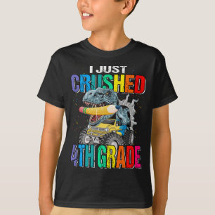 Jag krossade precis 4:e Klass Dinosaur TRex Monste T Shirt