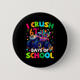 Jag krossar 67 dagar av skolan Monster Truck Meme Knapp