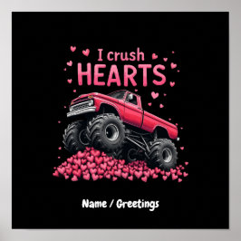 Jag krossar hjärtan Rolig monstertruck till Alla h Poster