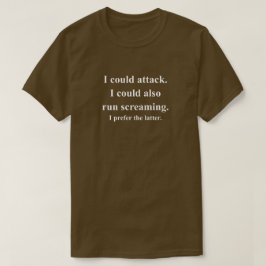 Jag kunde attackera rolig spel fras med vit text t shirt