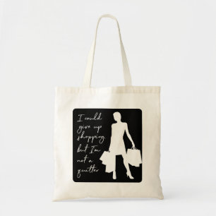 Jag kunde Ge upp och shoppa, men... Tote Bag Tygkasse