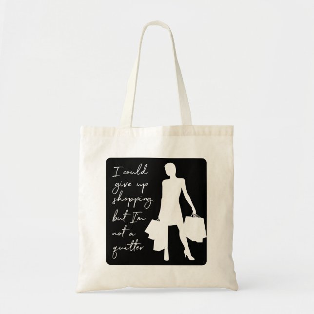 Jag kunde Ge upp och shoppa, men... Tote Bag Tygkasse (Framsidan)