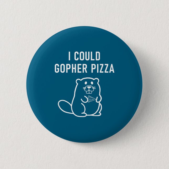 Jag kunde Gopher Zza Roliga Puns Skämt Sarksastisk Knapp (Framsida)
