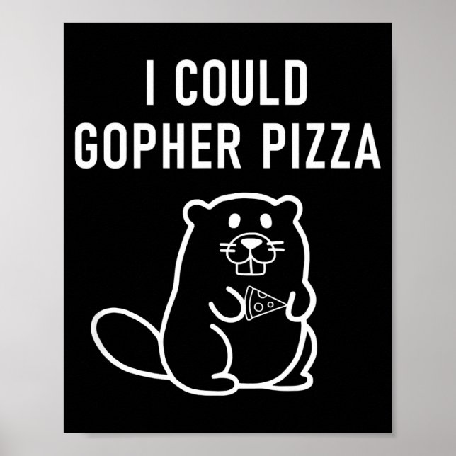 Jag kunde Gopher Zza Roliga Puns Skämt Sarksastisk Poster (Framsidan)