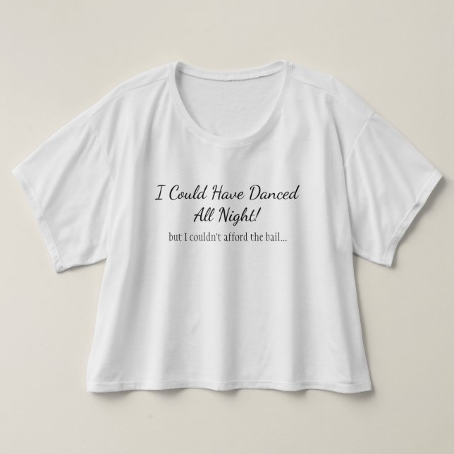Jag kunde ha dansat all natt - men… tee (Design framsida)