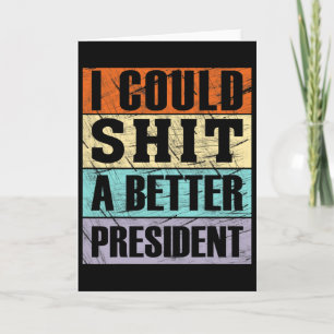Jag Kunde Ha En Bättre President Anti-trump-protes Kort