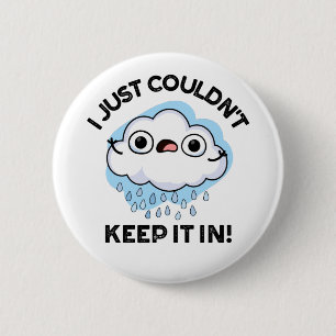 Jag kunde inte Behålla den i Funny Cloud Pun Knapp