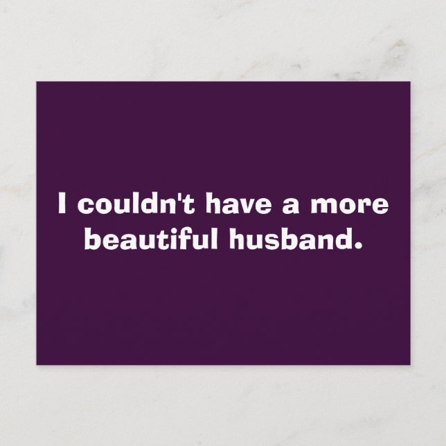 Jag kunde inte ha en vackrare make. vykort (Framsida)