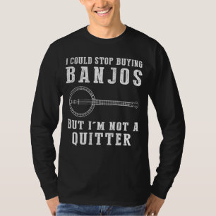 Jag kunde sluta köpa Banjos Funny Musician Tee