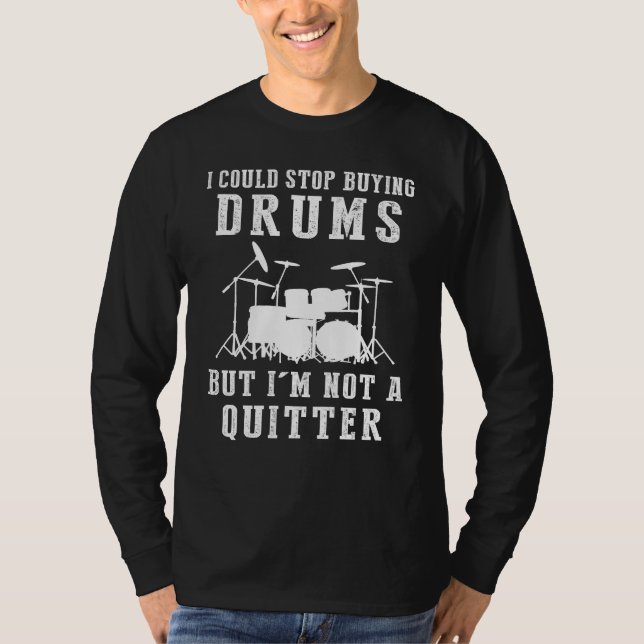 Jag kunde sluta köpa Drums Funny Drummer Tee (Framsida)