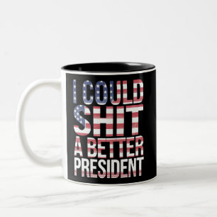 Jag Kunde Sy En Bättre President Anti Trump Två-Tonad Mugg