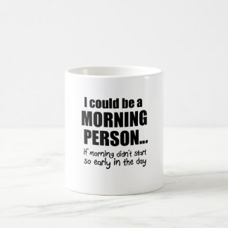 Jag kunde vara en morgonperson kaffemugg