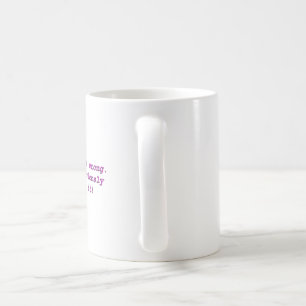 Jag kunde vara fel. Men tvivlar jag allvarligt Kaffemugg