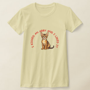 Jag kysste en Abyssiniansk katt T Shirt